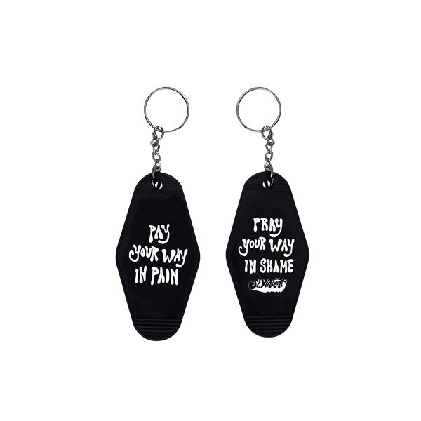 Pay Your Way In Pain Keychain